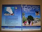 L'EGYPTE AU PRESENT 1990 des oasis du désert aux rues surpeuplées du Caire 