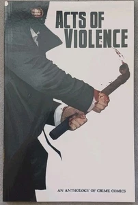 ACTOS DE VIOLENCIA ANTOLOGÍA DE CÓMICS DE CRIMEN GN (MR) NUEVA PRENSA CONFIABLE - Imagen 1 de 2