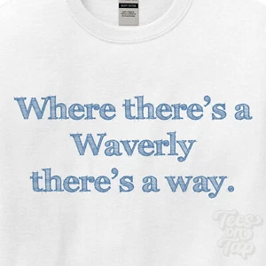 WO... WAVERLY THERE'S A WAY - WEISSES T-SHIRT Herren/Damen Name Geschenkidee - Bild 1 von 5