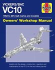 Vickers/BAC VC10 Manual: All Models and Variants (Owners Workshop Manual) (Hayne