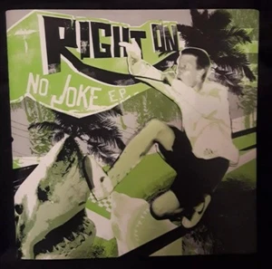 Right On - No Joke - 7 Songs 7" Vinyl EP NM Punk 2005 - Picture 1 of 5