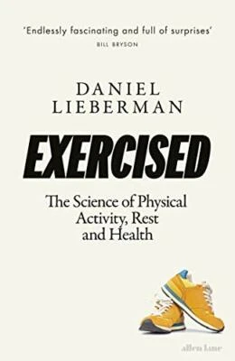 Exercised: The Science of Physical Activity, Rest and He... by Lieberman, Daniel - Image 1 of 2