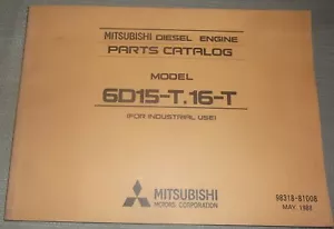 MITSUBISHI 6D15-T.16-T INDUSTRIAL DIESEL ENGINE PARTS MANUAL BOOK CATALOG - Picture 1 of 6