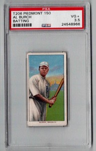 1909-11 T206 Piedmont 150 Cigarettes Al Burch Batting PSA 3.5