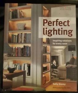 Perfect Lighting: Inspiring Solutions for Every Room Paperback Good Sally Storey - Picture 1 of 5