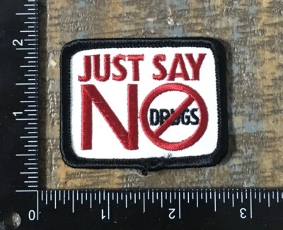 Vintage JUST SAY NO TO DRUGS Drug Awareness Embroidered Sew-On Patch - Image 1 of 2