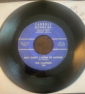 THE VAMPIRES Why Didn’t I Listen To Mother -DOO WOP SOUL -xtra rare Memphis 1962 - Picture 1 of 5