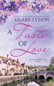 A Taste Of Love (The Village Romance Series) by Lydon - Foto 1 di 1