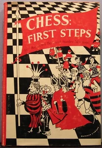 Bott, Raymond; Morrison, Stanley - Chess: First Steps HCDJ 1st Printing 1958 VG+ - Imagen 1 de 3