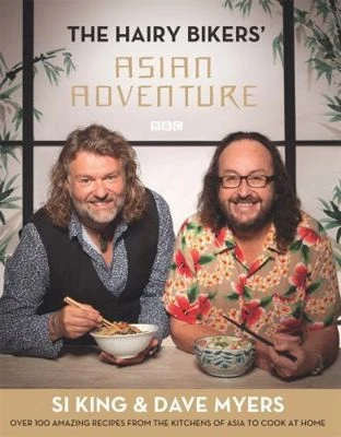 The Hairy Bikers' Asian Adventure: Over 100 Amazing Recipes from the Kitchens... - Imagem 1 de 1
