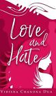 Love and Hate by Vidisha Chandna Dua (English) Hardcover Book