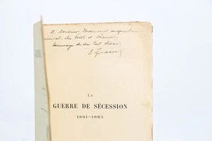 GRASSET La guerre de sécession 1861-1865 EDITION ORIGINALE ENVOI AUTOGRAPHE 1886 - Picture 1 of 1