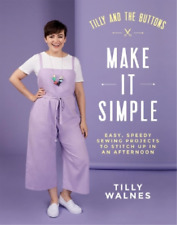Tilly Walnes Tilly and the Buttons: Make It Simple (Paperback) (UK IMPORT)