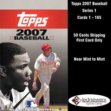 2007 Topps Baseball - Series 1 - U Pick - Complete Your Set, Cards 1-165
