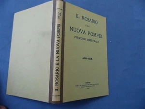 IL ROSARIO E LA NUOVA POMPEI-PERIODICO BIMESTRALE-ANNO XLIX 1932.ANNATA COMPLETA - Foto 1 di 6