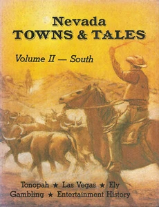 NEVADA TOWNS & TALES V2 SOUTH VEGAS RAILROADS MARK TWAIN TONOPAH GOLDFIELD PAIUT - Picture 1 of 4