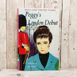Peggy’s London Debut by Virginia Hughes 1964 HC Book 6 Girls Series Vintage - Picture 1 of 10