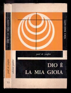 Paul de Jaegher - DIO È LA MIA GIOIA - Ed. Paoline 1959 - Foto 1 di 1