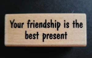 Sello de goma de montaje en madera STAMPABILITIES Tu amistad es el mejor regalo - Imagen 1 de 2