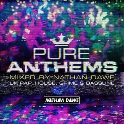 Pure Anthems: UK Rap House Grime & Bassline by Nathan Dawe [Audio CD] - Bild 1 von 2