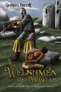 The Welshmen of Tyrawley: Elizabethan Ireland. Each copy signed by the author - Picture 1 of 2