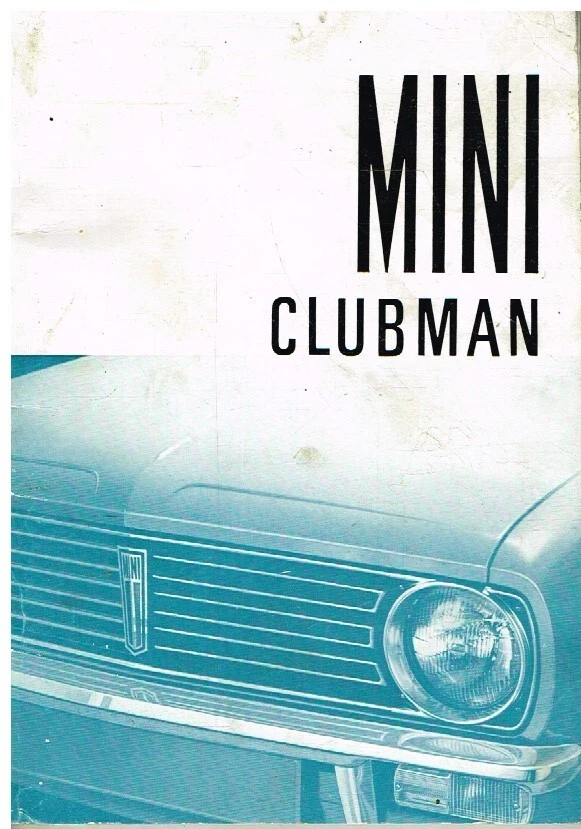 MINI CLUBMAN 1000 SALOON & ESTATE ORIGINAL 1970 OWNERS INSTRUCTION HANDBOOK - Image 1 of 1