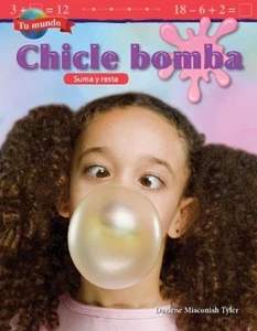 Darlene Misconish Tyler Tu mundo: Chicle bomba (Paperback) - Picture 1 of 1