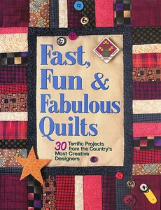 Fast Fun and Fabulous Quilts: 30 Terrific Projects - 250 Pages Hardcover Book - Picture 1 of 2