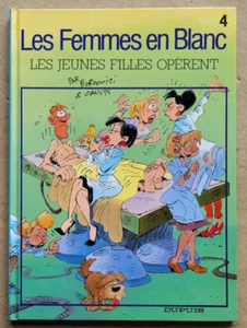 Femmes en Blanc T 4 Les jeunes filles opèrent BERCOVICi & CAUVIN Dupuis rééd - Imagen 1 de 3