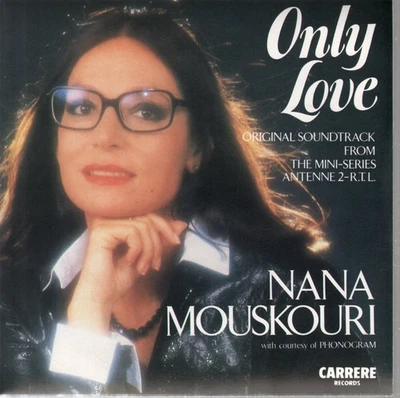 Nana Mouskouri Only Love 7" vinyl UK Carrere 1985 B/w mistral's daughter pic Foto 1 de 2