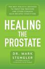 Mark Stengler Healing the Prostate (Taschenbuch)