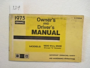 1975 OWNER'S AND DRIVER'S MANUAL GMC 1500 THRU 3500. - Picture 1 of 1
