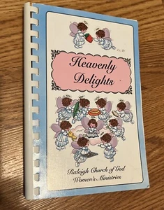 Heavenly Delights Raleigh Church Of God Women’s Ministries Cookbook Spiral - Picture 1 of 11