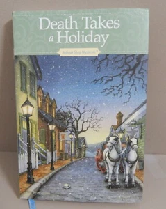 DEATH TAKES A HOLIDAY Antique Shop Mysteries Susan Sleeman HC/DJ 2021 Annie's - Bild 1 von 10