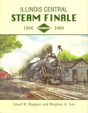 ILLINOIS CENTRAL STEAM FINALE 1936-1960 STAGNER ICRR