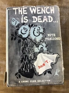 1953 The Wench is Dead RUTH FENISONG HC w/DJ Book Crime Doubleday FIRST EDITION - Picture 1 of 8