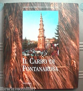 IL CARRO DI FONTANAROSA Gaetana Cantone Silvio Casato Storia Avellino Irpinia di - Foto 1 di 1