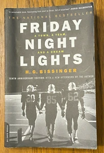 Friday Night Lights : A Town, a Team, and a Dream by H. G. Bissinger - Picture 1 of 2