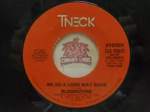 Bloodstone – We Go A Long Way Back / Nite Time Fun, 45 RPM VG (IF) - Picture 1 of 2