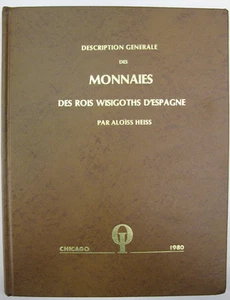 A. HEISS, Monnaies des Rois Wisigoths d'Espagne, 1872, Ristampa Obol Int. 1980 - Imagen 1 de 1