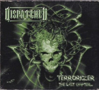 DISPATCHED / TERRORIZER - THE LAST CHAPTER * LIMITED EDITION DIGIPACK CD 2003 - Bild 1 von 2