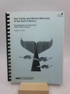 Sea Turtles and Marine Mammals of the Gulf of Mexico: Proceedings of a Worksho.. - Picture 1 of 1