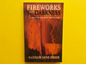 FIREWORKS and DARKNESS By NATALIE JANE PRIOR **LIKE NEW - Foto 1 di 3