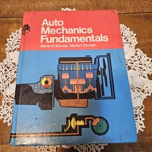 Auto Mechanics Fundamentals by Martin W. Stockel Textbook 1982 - Picture 1 of 18