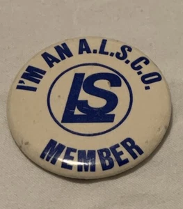Vintage I’m An ALSCO LS Member Button Pin - Picture 1 of 4