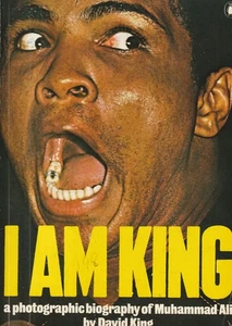 I AM KING -A PHOTOGRAPHIC BIOGRAPHY OF MUHAMMAD ALI BY DAVID KING 1975 - Picture 1 of 2