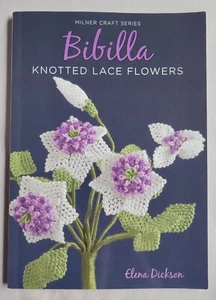 Bibilla Knotted Lace Flowers (Milner Craft Series) by Dickson, Elena (Paperback) - Picture 1 of 4