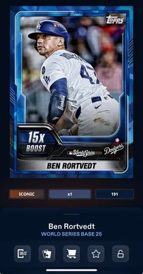 DIGITAL TOPPS BUNT Ben Rortvedt WORLD SERIES 25 ICONIC BLUE 15.0x BOOST Read - Image 1 of 3