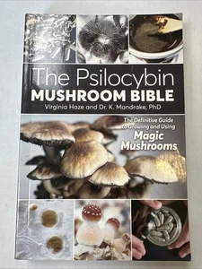 The Psilocybin Mushroom Bible: The Definitive Guide to Growing and Using - Picture 1 of 2