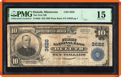 KC- Fr.626 1902 $10 1st NB of Duluth , MN #3626 - Choice Fine 15 by PMG - Image 1 of 3
